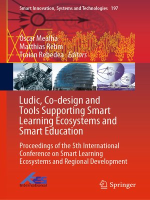 cover image of Ludic, Co-design and Tools Supporting Smart Learning Ecosystems and Smart Education